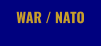 WAR / NATO