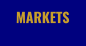 MARKETS