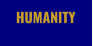 HUMANITY